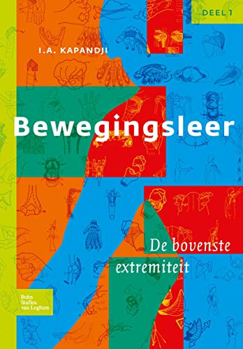 Bewegingsleer: Deel I De bovenste extremiteit [Paperback]