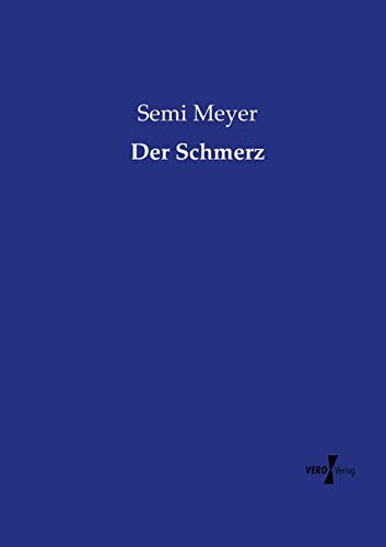 Der Schmerz (german Edition) [Paperback]