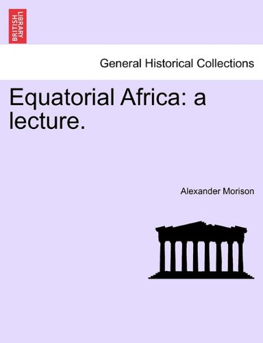 Equatorial Afric  A Lecture [Paperback]