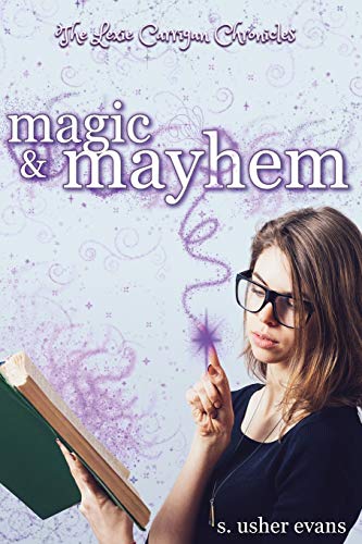 Magic And Mayhem (lexie Carrigan Chronicles) (volume 2) [Paperback]