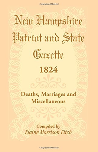 Ne Hampshire Patriot and State Gazette 1824 [Paperback]