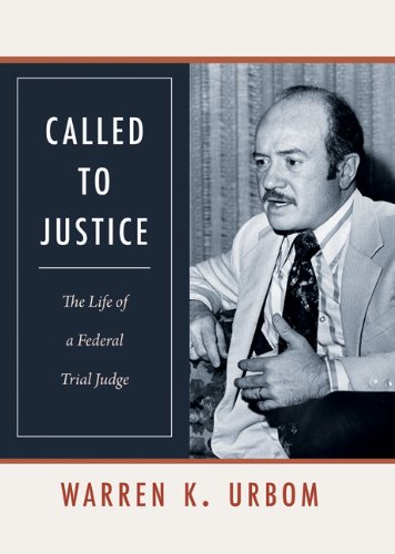 Called to Justice: The Life of a Federal Tria