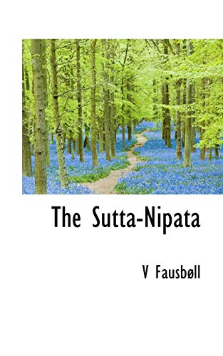 The Sutta-Nipata (sanskrit Edition) [Paperback]