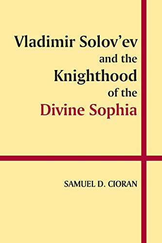 Vladimir Solovev and the Knighthood of the Divine Sophia [Paperback]