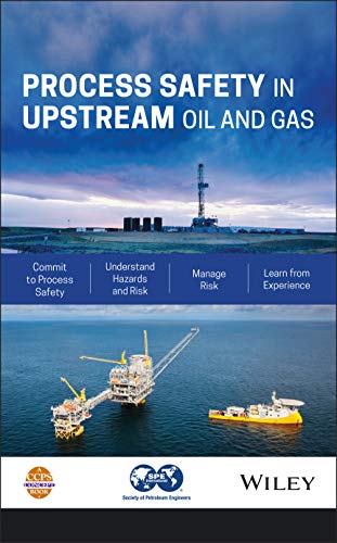 Process Safety in Upstream Oil and Gas [Hardcover]