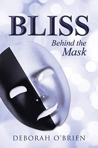 Bliss Behind The Mask [Paperback]