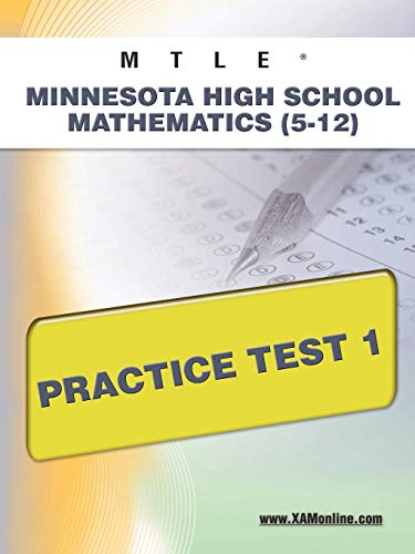 MTLE Minnesota High School Mathematics (5-12) Practice Test 1 [Paperback]