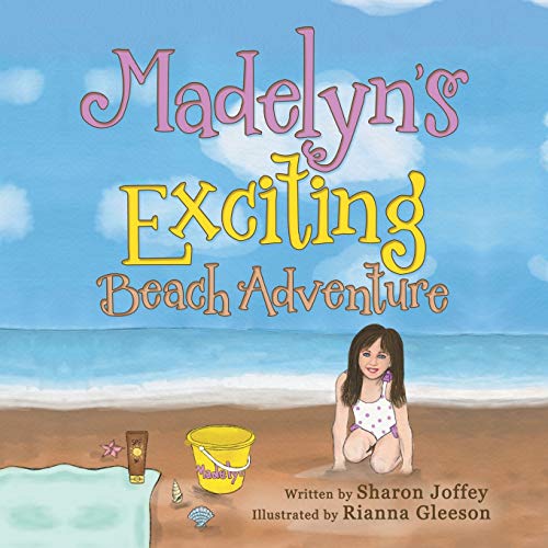 Madelyn's Exciting Beach Adventure [Paperback]