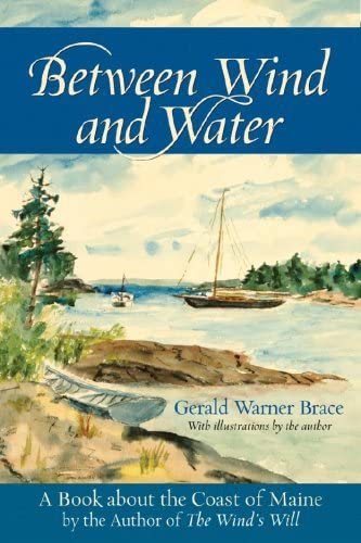 Between Wind and Water: A Book about the Coast of Maine [Paperback]