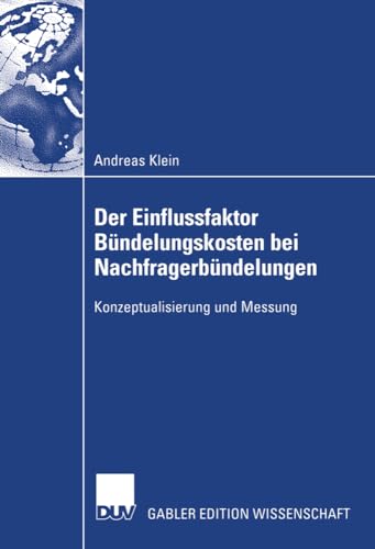 Der Einflussfaktor Bndelungskosten bei Nachfragerbndelungen: Konzeptualisierun [Paperback]