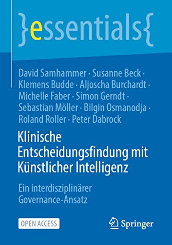 Klinische Entscheidungsfindung mit Knstlicher Intelligenz: Ein interdisziplinr [Paperback]