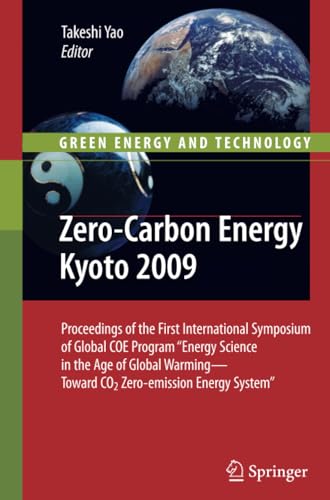 Zero-Carbon Energy Kyoto 2009: Proceedings of the First International Symposium  [Paperback]