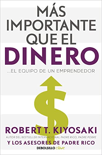 M?s importante que el dinero. El equipo de un emprendedor / More Important Than  [Paperback]