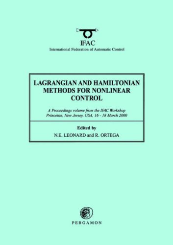 Lagrangian and Hamiltonian Methods for Nonlinear Control 2000 A Proceedings vol [Paperback]