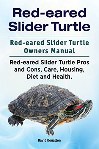 Red-Eared Slider Turtle. Red-Eared Slider Turtle Oners Manual. Red-Eared Slider [Paperback]