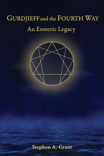 Gurdjieff and the Fourth Way: An Esoteric Legacy [Hardcover]