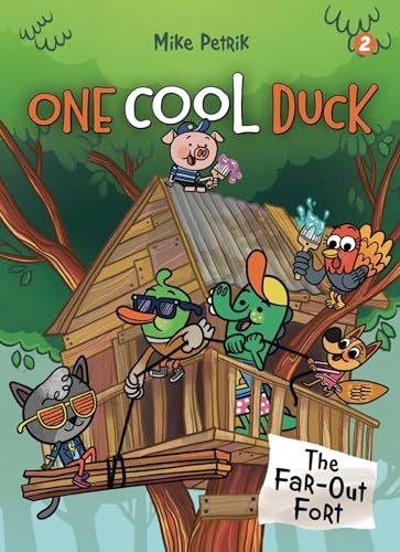 One Cool Duck #2: The Far-Out Fort [Paperback]