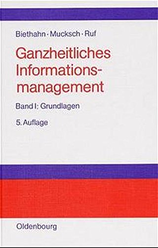 Ganzheitliches Informationsmanagement  Grundlagen [Hardcover]