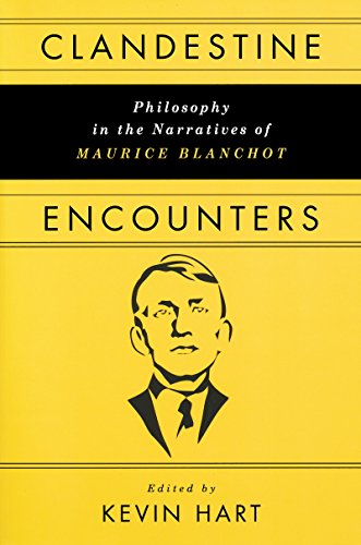 Clandestine Encounters Philosophy in the Narratives of Maurice Blanchot [Paperback]