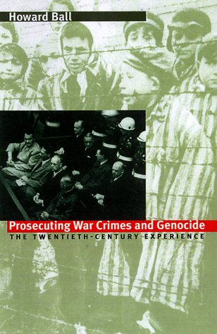 Prosecuting War Crimes And Genocide The Tentieth-Century Experience [Hardcover]