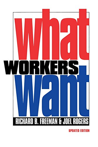 What Workers Want (copublished With Russell Sage Foundation) [Paperback]