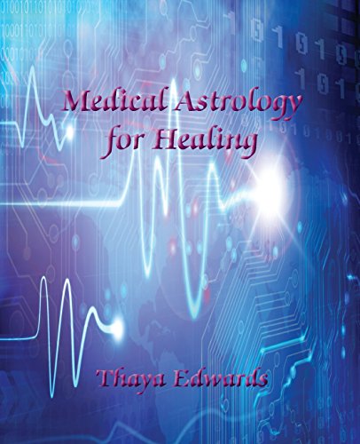 Medical Astrology For Healing [Paperback]