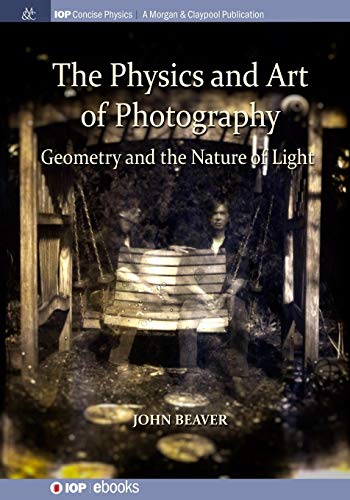 Physics and Art of Photography, Volume 1  Geometry and the Nature of Light [Paperback]