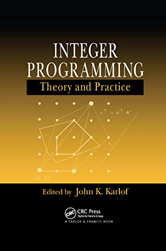 Integer Programming Theory and Practice [Paperback]