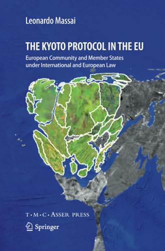 The Kyoto Protocol in the EU: European Community and Member States under Interna [Paperback]