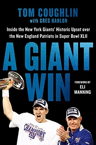 A Giant Win: Inside the New York Giants' Historic Upset over the New England [Hardcover]