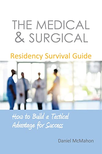 The Medical & Surgical Residency Survival Gui