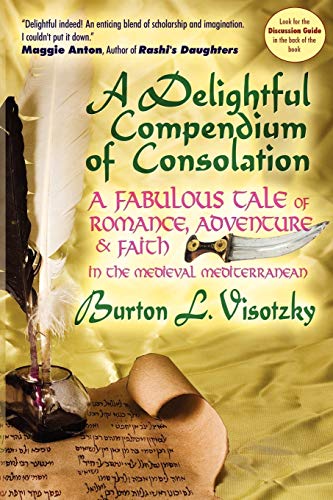 A Delightful Compendium Of Consolation A Fabulous Tale Of Romance, Adventure An [Paperback]