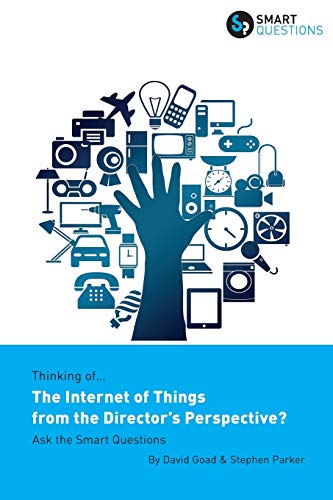 Thinking of... the Internet of Things from the Director's Perspective Ask the S [Paperback]