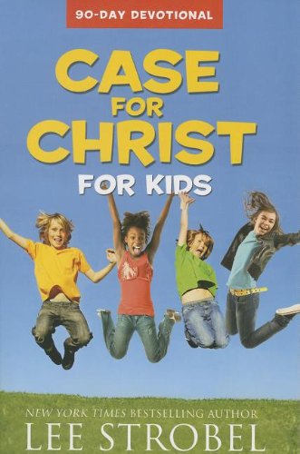 Case for Christ for Kids 90-Day Devotional [P