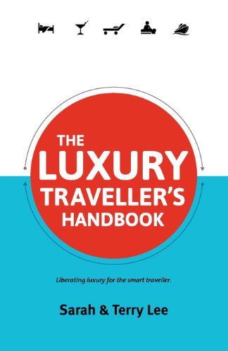 The Luxury Traveller's Handbook [Paperback]