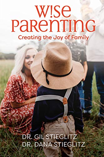 Wise Parenting  Creating the Joy of Family [Paperback]