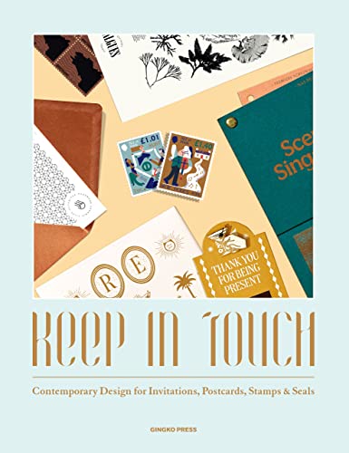 Keep in Touch: Contemporary Design for Invitations, Postcards, Stamps & Seal [Hardcover]