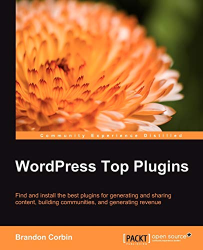 WordPress Top Plugins  Find and install the best plugins for generating and sha [Paperback]