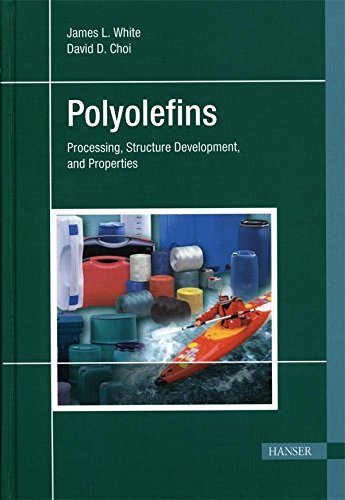 Polyolefins: Processing, Structure Developmen