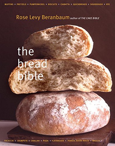 The Bread Bible [Hardcover]