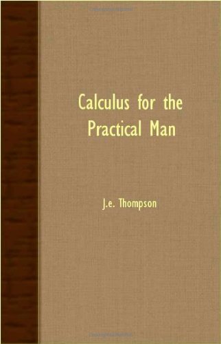 Calculus For The Practical Man [Paperback]