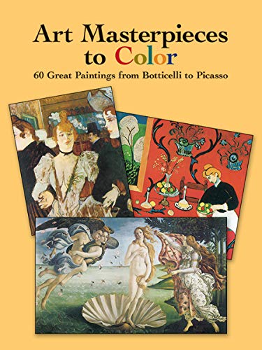 Art Masterpieces to Color: 60 Great Paintings from Botticelli to Picasso [Unknon]