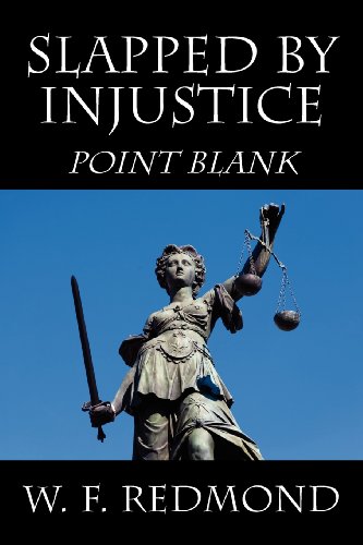 Slapped By Injustice Point Blank [Paperback]