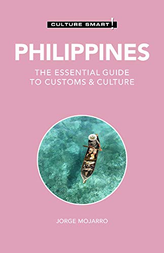 Philippines - Culture Smart!: The Essential Guide to Customs & Culture [Paperback]