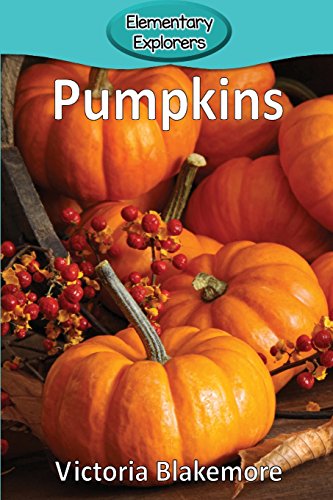 Pumpkins (elementary Explorers) [Paperback]