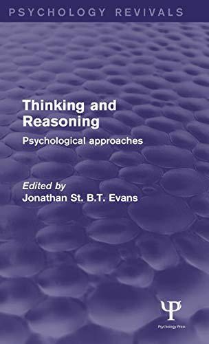 Thinking and Reasoning (Psychology Revivals) Psychological Approaches [Hardcover]