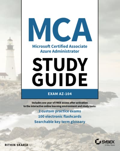 MCA Microsoft Certified Associate Azure Administrator Study Guide: Exam AZ-104 [Paperback]