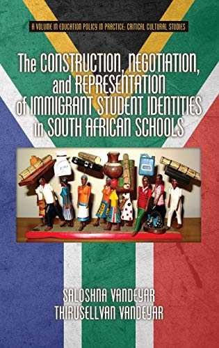 The Construction, Negotiation, And Representation Of Immigrant Student Identitie [Hardcover]