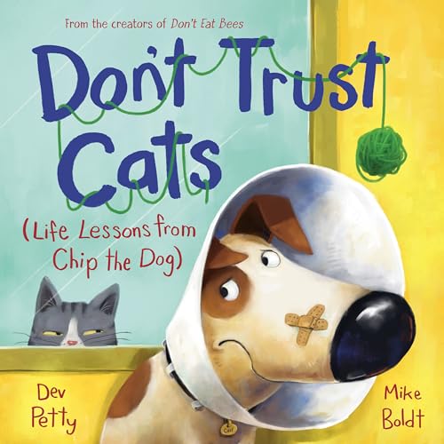 Don't Trust Cats: Life Lessons from Chip the Dog [Hardcover]