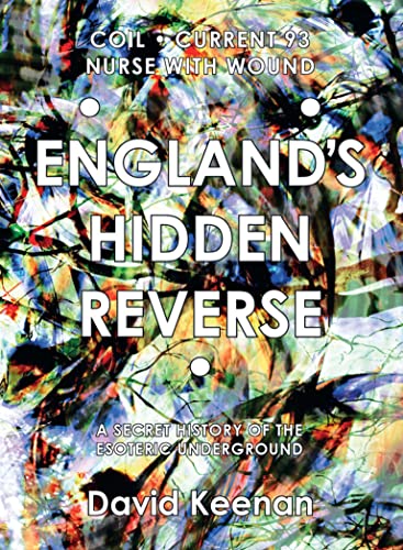 England's Hidden Reverse, revised and expanded edition: A Secret History of the  [Paperback]